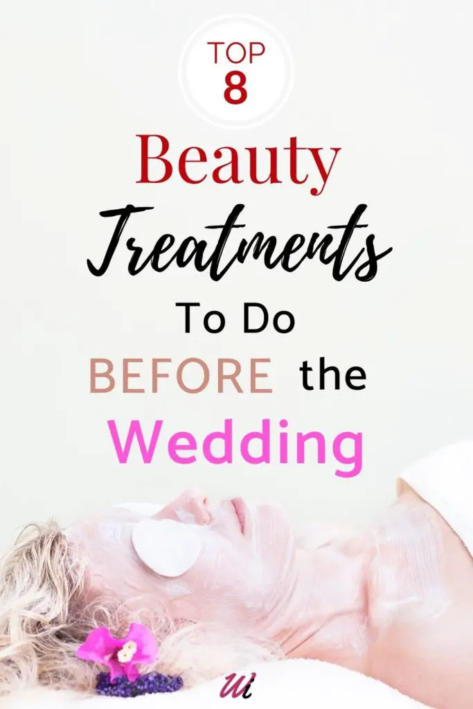 8 pre-wedding beauty treatments for the Bride