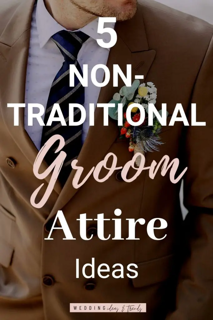 Non-Traditional Groom Attire Ideas