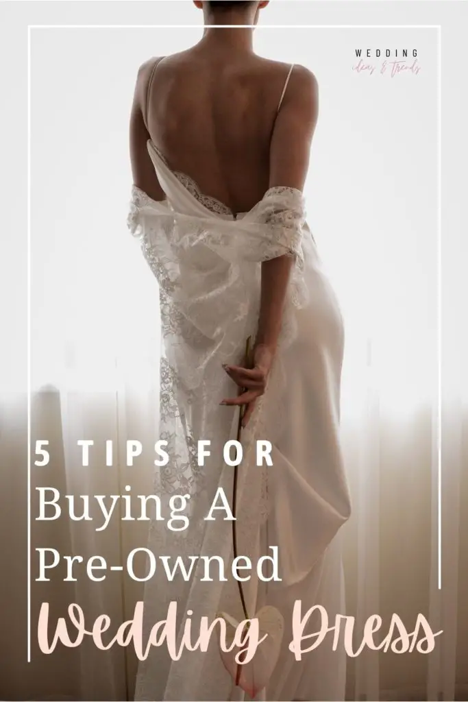 How to Buy A Second-Hand Wedding Dress - A Practical Guide