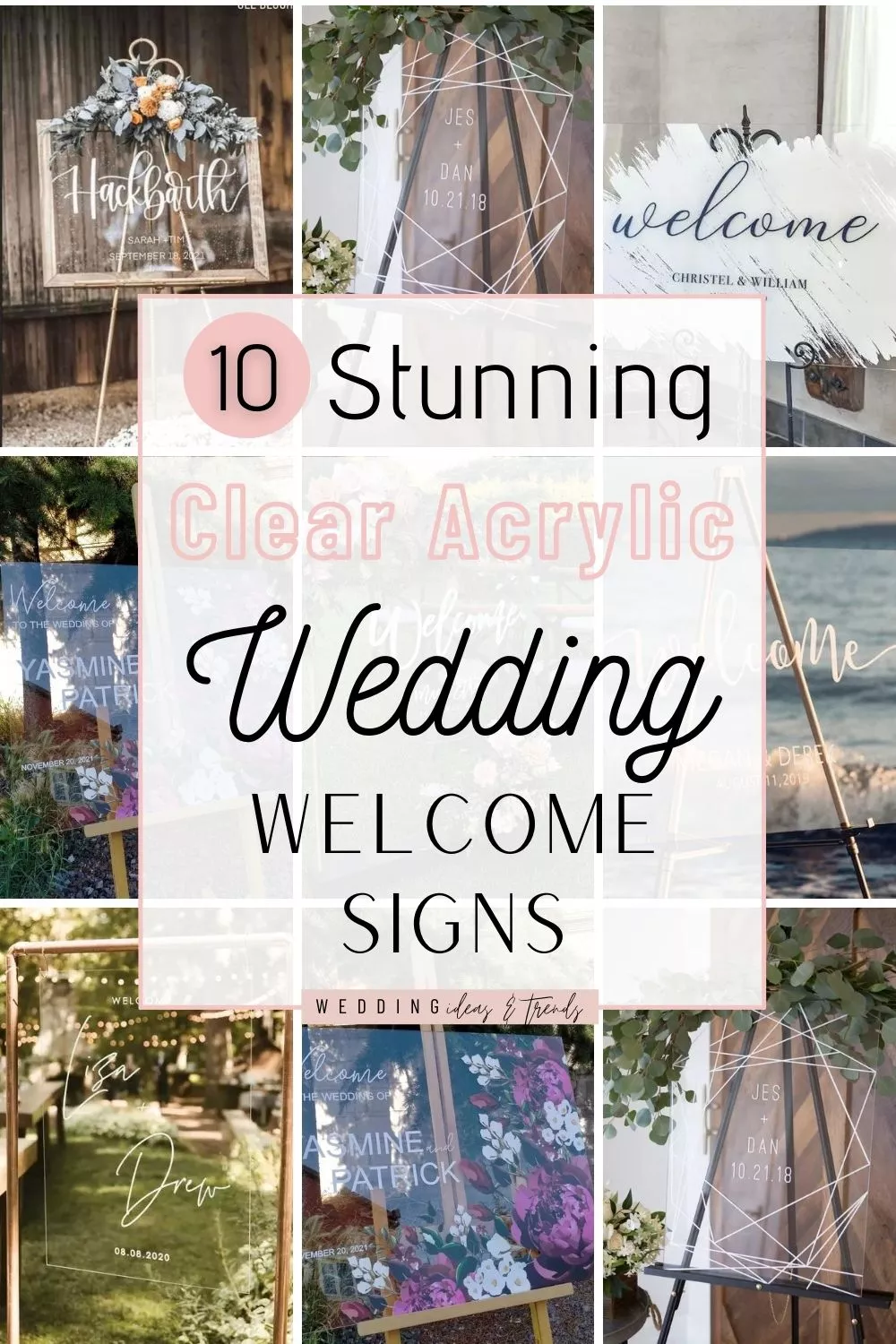 10 Stunning Clear Acrylic Wedding Welcome Signs